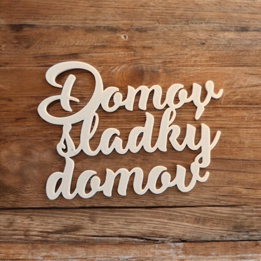 3D text Domov sladký domov